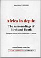 Africa in Depth: the Surroundings of Birth and Death
