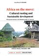 Africa on the Move: Cultural Rooting and Sustainable Development